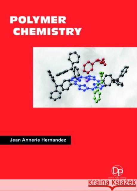 Polymer Chemistry Jean Annerie Hernandez 9781680957273