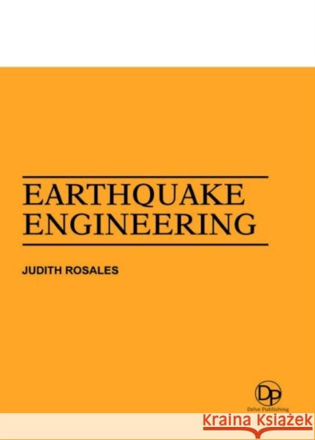 Earthquake Engineering Judith Rosales 9781680957341 Eurospan (JL)