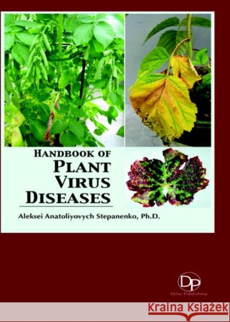Handbook of Plant Virus Diseases Aleksei Anatoliyovych Stepanenko 9781680957556