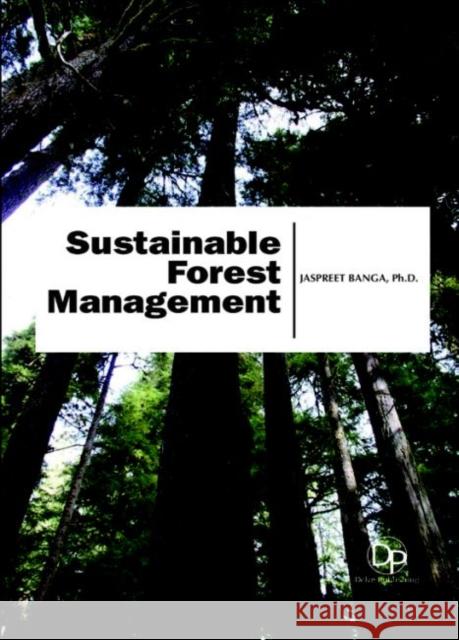 Sustainable Forest Management Jaspreet Banga 9781680957662