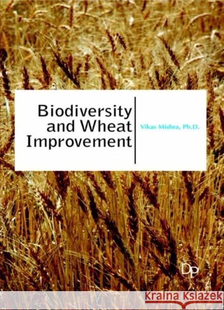Biodiversity and Wheat Improvement Vikas Mishra 9781680957693