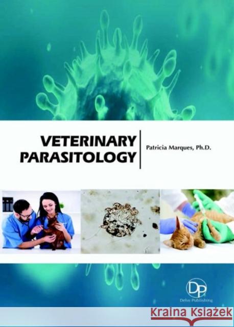 Veterinary Parasitology Patricia Marques 9781680958720 Eurospan (JL)