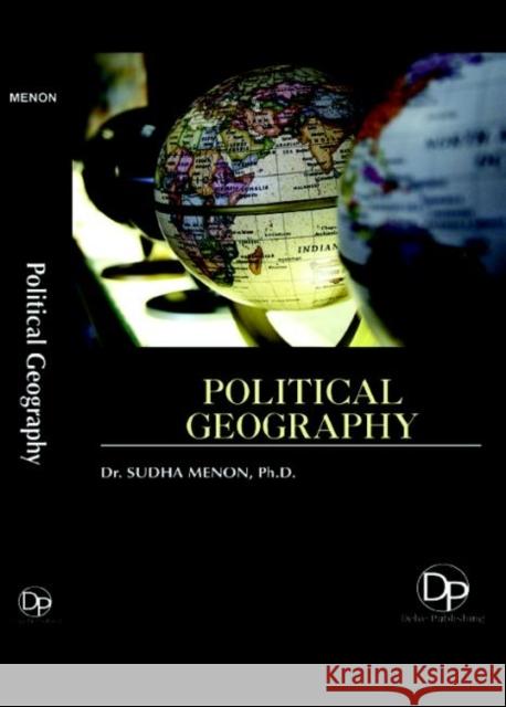 Political Geography Sudha Menon 9781680958874 Eurospan (JL)