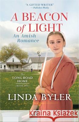 Beacon of Light: An Amish Romance Linda Byler 9781680997408