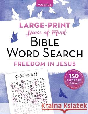 Peace of Mind Bible Word Search Freedom in Jesus Linda Peters 9781680997996