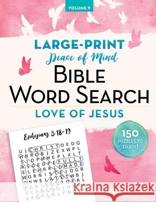 Peace of Mind Bible Word Search Love of Jesus Linda Peters 9781680998009