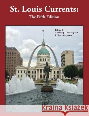 St. Louis Currents 5th Edition Mark Abbott Andrew J. Theising 9781681060194 Reedy Press