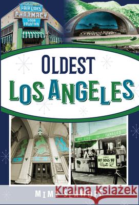 Oldest Los Angeles Mimi Slawoff 9781681063744 Reedy Press