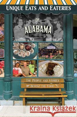 Unique Eats and Eateries of Alabama Nicole Letts 9781681064956 Reedy Press