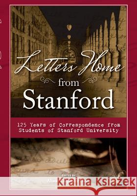 Letters Home from Stanford Alison Carpenter Davis 9781681065496