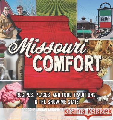 Missouri Comfort Porcshe Moran Mathew Unger 9781681065540 Reedy Press