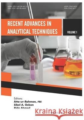 Recent Advances in Analytical Techniques Volume 1 Sibel A Rida Ahmed Atta -Ur-Rahman 9781681084480 Bentham Science Publishers