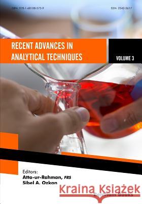 Recent Advances in Analytical Techniques Volume 3 Sibel A. Ozkan Atta Ur Rahman 9781681085739 Bentham Science Publishers