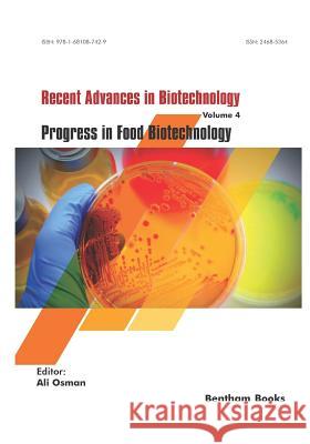 Progress in Food Biotechnology Ali Osman 9781681087429 Bentham Science Publishers