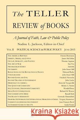 The Teller Review of Books: Vol. II Political Science and Public Policy Nadine L. Jackson Nadine L. Jackson 9781681090641 Tellerbooks