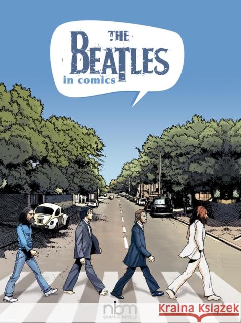 The Beatles In Comics! Michels Mabel 9781681121871 Nantier Beall Minoustchine Publishing