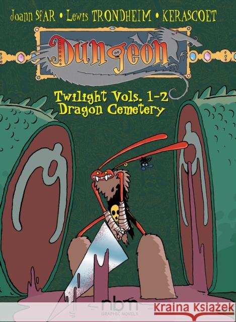 Dungeon: Twilight Vols. 1-2: Dragon Cemetery Lewis Trondheim 9781681122939 Nantier Beall Minoustchine Publishing