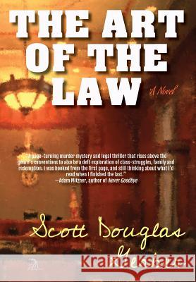 The Art of the Law Scott Douglas Gerber 9781681144498 Anaphora Literary Press