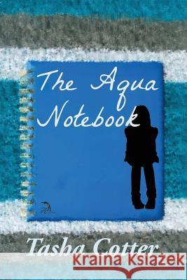 The Aqua Notebook Tasha Cotter, Anna Faktorovich, Salim Dharamshi 9781681144665