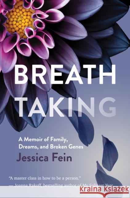 Breath Taking: A Memoir of Family, Dreams, and Broken Genes Jessica Fein 9781681151106 Behrman House Publishing
