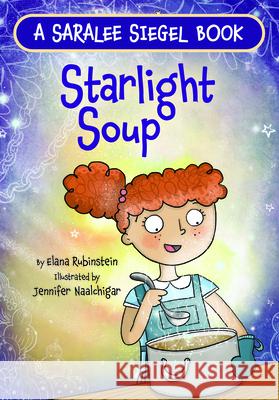 Starlight Soup, a Sukkot Story Rubinstein, Elana 9781681155647