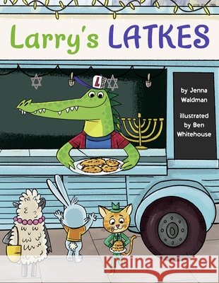 Larry's Latkes Jenna Waldman Ben Whitehouse 9781681155654