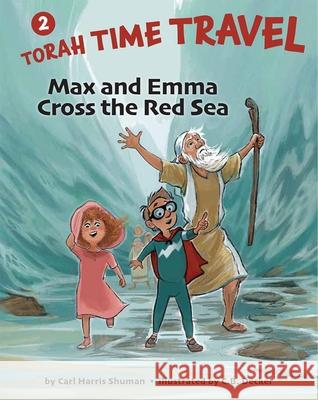 Max and Emma Cross the Red Sea Carl Harris Shuman Cynthia Decker 9781681155722 Apples & Honey Press