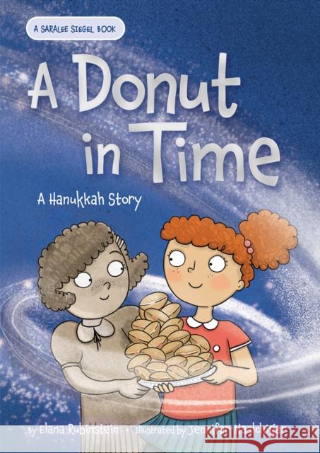 A Donut in Time: A Hanukkah Story Elana Rubinstein 9781681155883 Apples & Honey Press