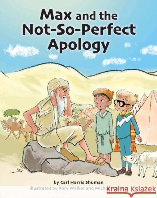 Max and the Not-So-Perfect Apology: Torah Time Travel #3 Carl Harris Shuman Rory Walker Michael Garton 9781681156156 Apples & Honey Press