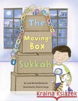 Moving Box Sukkah Leah Berkowitz 9781681156279 Behrman House Inc.,U.S.