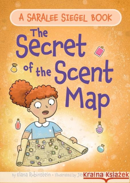 The Secret of the Scent Map Elana Rubinstein Jennifer Naalchigar 9781681156453 Apples & Honey Press