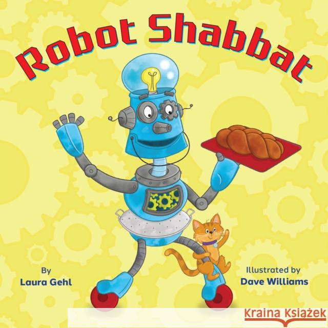 Robot Shabbat Laura Gehl Dave Williams 9781681156491