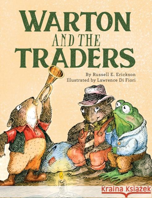 Warton and the Traders 50th Anniversary Edition Russell Erickson Lawrence D 9781681156514 Apples & Honey Press