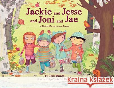 Jackie and Jesse and Joni and Jae Chris Barash Christine Battuz 9781681156521 Apples & Honey Press