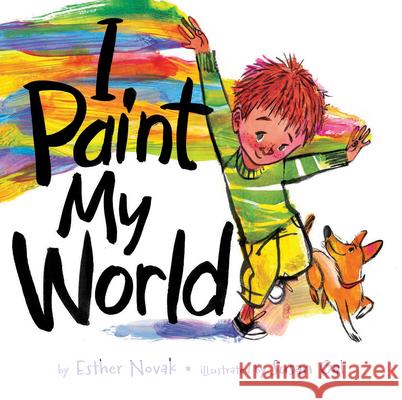 I Paint My World Esther Novak Susan Gal 9781681156538 Apples & Honey Press