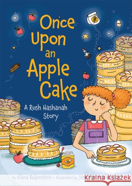 Once Upon an Apple Cake: A Rosh Hashanah Story Elana Rubinstein Jennifer Naalchigar 9781681156774