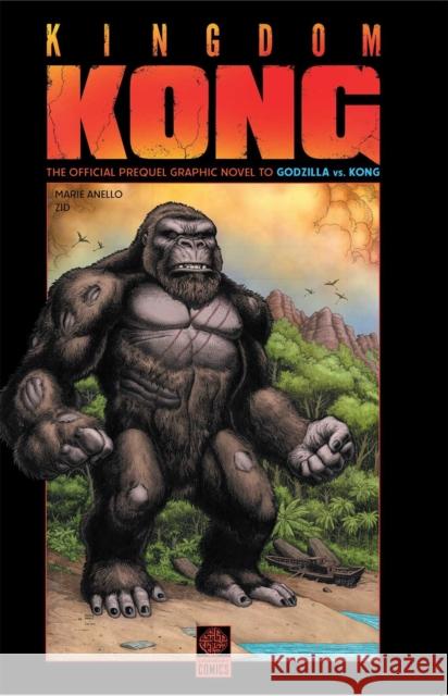 GvK Kingdom Kong Marie Anello 9781681160801 Legendary Comics