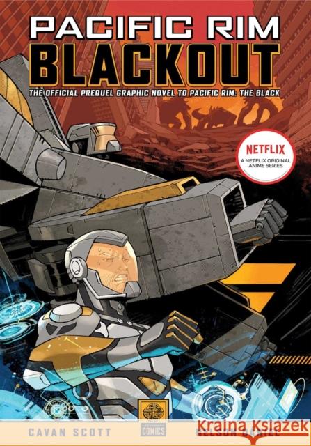 Pacific Rim: Blackout Cavan Scott, Nelson Daniel 9781681160948