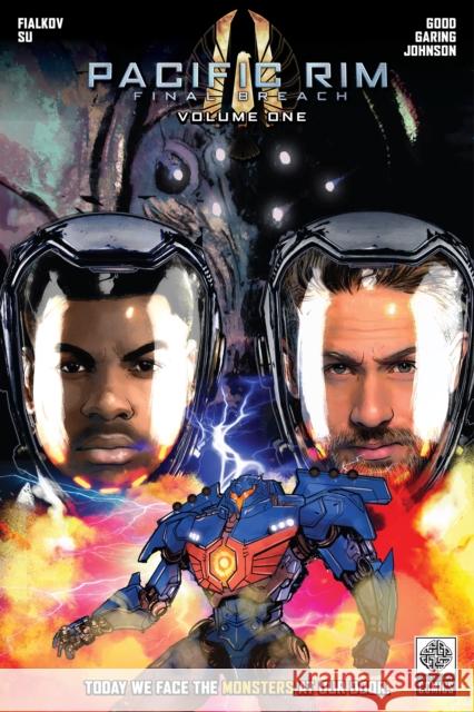 Pacific Rim: Final Breach Volume One Joshua Hale Fialkov 9781681161426 Legendary Comics