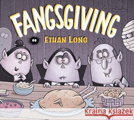 Ethan Long Presents Fangsgiving Ethan Long 9781681198255