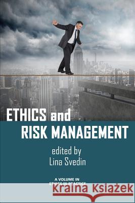 Ethics and Risk Management Lina Svedin Lina Svedin 9781681230931