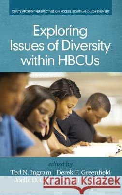 Exploring Issues of Diversity within HBCUs (HC) Ingram, Ted N. 9781681230993 Information Age Publishing
