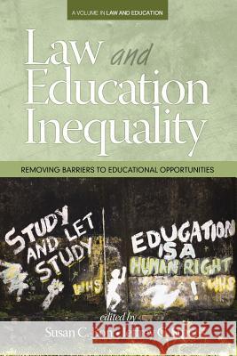 Law & Education Inequality: Removing Barriers to Educational Opportunities Jeffrey C. Sun Susan C. Bon 9781681231730 Information Age Publishing