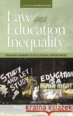 Law & Education Inequality: Removing Barriers to Educational Opportunities (HC) Bon, Susan C. 9781681231747 Information Age Publishing