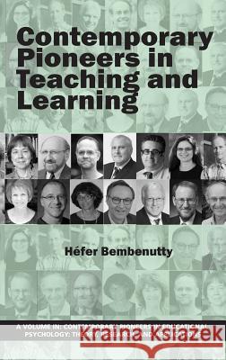 Contemporary Pioneers in Teaching and Learning (HC) Bembenutty, Héfer 9781681232225 Information Age Publishing