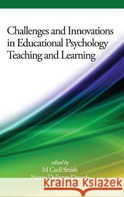 Challenges and Innovations in Educational Psychology Teaching and Learning(HC) Smith, M. Cecil 9781681233970