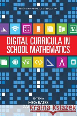 Digital Curricula in School Mathematics Meg Bates Zalman Usiskin 9781681234113 Information Age Publishing