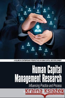 Human Capital Management Research: Influencing Practice and Process Deborah Blackman Michael O'Donnell Stephen Teo 9781681234649