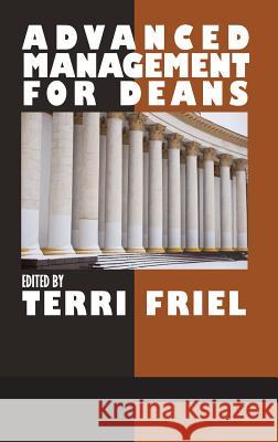 Advanced Management for Deans (HC) Friel, Terri 9781681234717