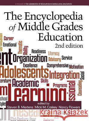 The Encyclopedia of Middle Grades Education (2nd ed.)(HC) Mertens, Steven B. 9781681235707